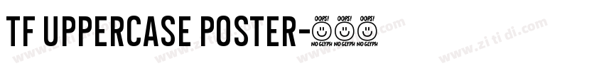 TF Uppercase Poster字体转换